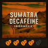 *SUMATRA DÉCAFÉINÉ* (Indonésie)